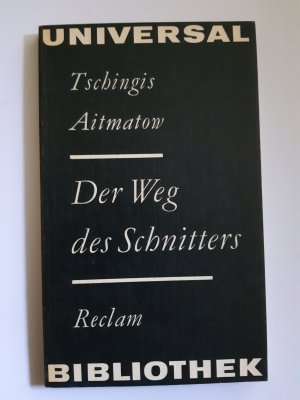 gebrauchtes Buch – Tschingis Aitmatow – Der Weg des Schnitters