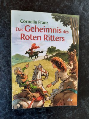 gebrauchtes Buch – Cornelia Franz – Das Geheimnis des Roten Ritters - Ein Abenteuer aus dem Mittelalter