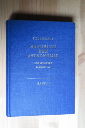 Ptolemäus. Handbuch der Astronomie, Band 2.