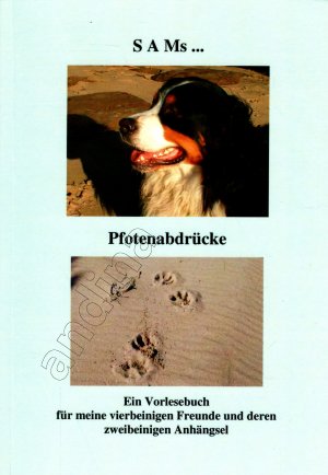 gebrauchtes Buch – Gabriele Farke – SAMs... Pfotenabdrücke // Ein "Buxtehuder Sennenhund" erzählt