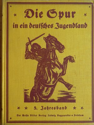 antiquarisches Buch – Karl Seidelmann  – Die Spur in ein deutsches Jugendland. 3. Jg. 1924/25 cpl.