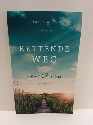 Der rettende Weg - Jesus Christus