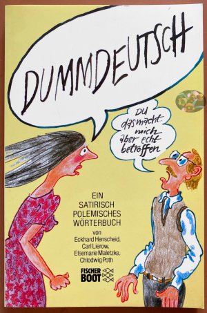 Dummdeutsch. Ein satirisch polemisches Wörterbuch