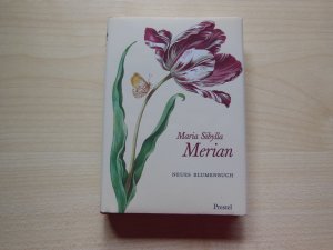 gebrauchtes Buch – Maria Sibylla Merian – Neues Blumenbuch