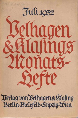 VELHAGEN & KLASINGS MONATSHEFTE  46. Jahrgang 1931-32. Heft 11. Juli 1932