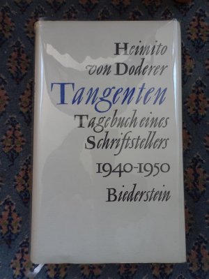 Tangenten. Tagebuch eines Schriftstellers 1940-1950