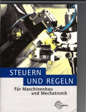 Steuern und Regeln für Maschinenbau und Mechatronik