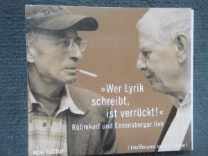 gebrauchtes Hörbuch – Rühmkorf, Peter; Enzensberger, Hans M – Wer Lyrik schreibt, ist verrückt - Rühmkorf und Enzensberger live. Auswahl /Lesung