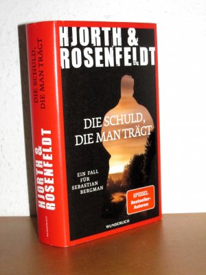 gebrauchtes Buch – Hjorth, Michael; Rosenfeldt – Die Schuld, die man trägt - Ein Fall für Sebastian Bergman