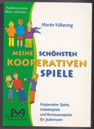 gebrauchtes Buch – Martin Völkening – Meine schönsten kooperativen Spiele