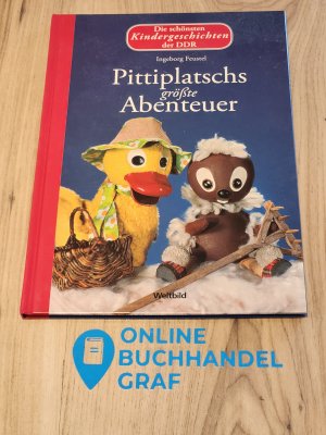 Pittiplatschs größte Abenteuer - Die schönsten Kindergeschichten der DDR