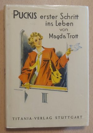 gebrauchtes Buch – Magda Trott – Puckis erster Schritt ins Leben - Band 6