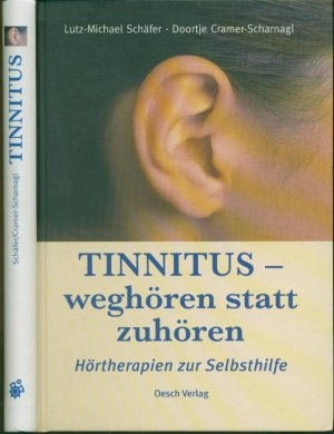 gebrauchtes Buch – Lutz M. Schäfer – Tinnitus - Weghören statt zuhören - Hörtherapien zur Selbsthilfe