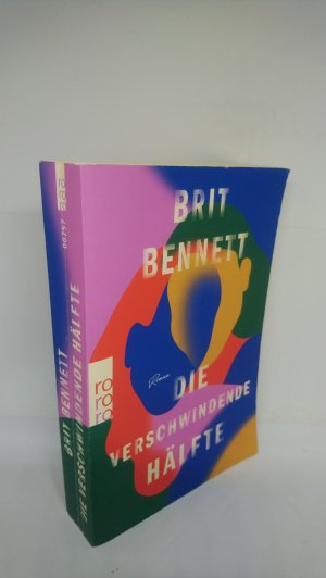 gebrauchtes Buch – Bennett, Brit – Die verschwindende Hälfte