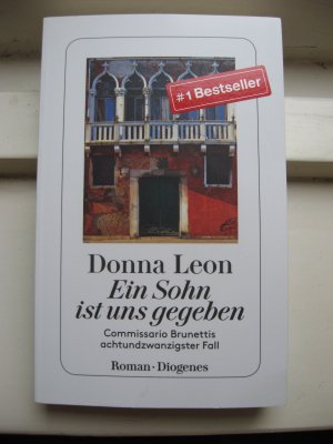 gebrauchtes Buch – Donna Leon – Ein Sohn ist uns gegeben - Commissario Brunettis achtundzwanzigster Fall