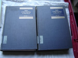 Studies in Social Psychology in World War II:The American Soldier. Zwei Bände. - Vol.I: Adjustment during Army Life/ Vol.II: Combat and its Aftermath.