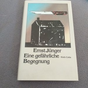 gebrauchtes Buch – Ernst Jünger – Eine gefährliche Begegnung