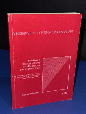 Muskuläre Beanspruchung im Mikrozyklus des Krafttrainings. Eine elektromyografische Analyse dynamischer und isometrischer Krafttrainingsformen