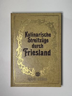 gebrauchtes Buch – Frank Gerhard – Kulinarische Streifzüge durch Friesland