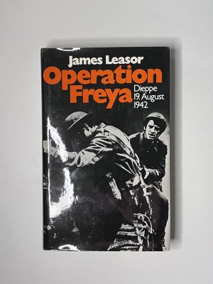 gebrauchtes Buch – James Leasor – Operation Freya - Dieppe 19. August 1942