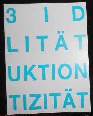 2/3/D Serialität Reproduktion Authentizität - Studentische Projekte aus den Seminaren der Grafik und Bildhauerei an der Universität Paderborn