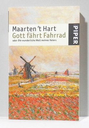 gebrauchtes Buch – Maarten 't Hart – Gott fährt Fahrrad oder: Die wunderliche Welt meines Vaters