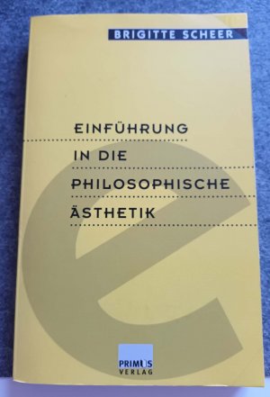 gebrauchtes Buch – Brigitte Scheer – Einführung in die philosophische Ästhetik