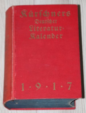 antiquarisches Buch – Klenz, Heinrich  – Kürschners Deutscher Literatur-Kalender auf das Jahr 1917.