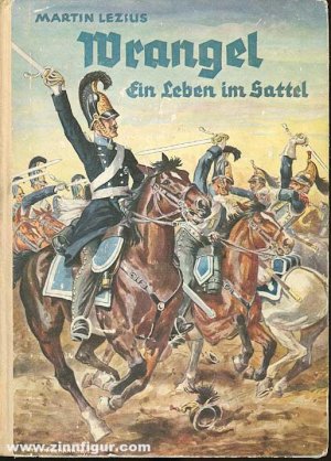 Wrangel. Ein Leben im Sattel