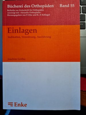 Einlagen - Indikation, Verordnung, Ausführung