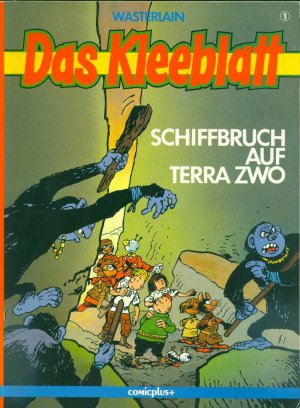 gebrauchtes Buch – Marc Wasterlain – Das Kleeblatt Bd. 1: Schiffbruch auf Terra Zwo