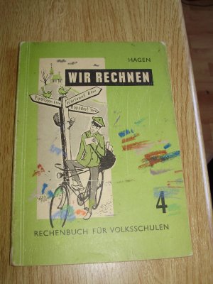 Wir rechnen Rechenbuch für Volksschulen 4. Klasse 1956