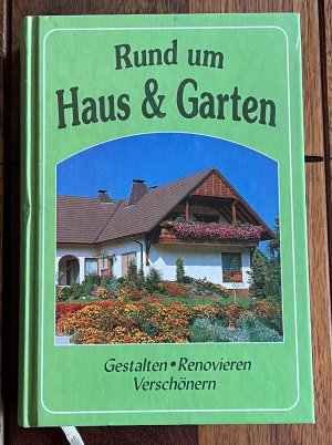 Rund um Haus & Garten - Gestalten • Renovieren • Verschönern