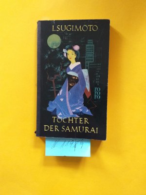 1 Taschenbuch mit Leinenrücken von rororo ( = Rowohlt ): " Tochter der Samurai ", N r. 218, Leinenrüvcken , April 1957, 1. Auflage bei