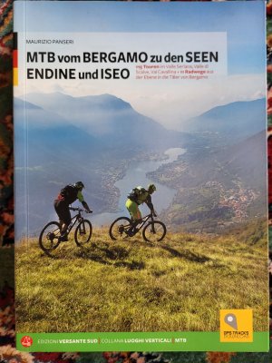 MTB vom Bergamo zu den Seen Endine und Iseo