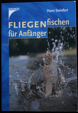 gebrauchtes Buch – Hans Steinfort – Fliegenfischen für Anfänger