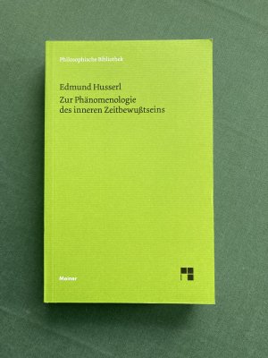 gebrauchtes Buch – Edmund Husserl – Zur Phänomenologie des inneren Zeitbewußtseins - Mit den Texten aus der Erstausgabe und dem Nachlaß