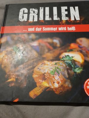 gebrauchtes Buch – Grillen und der sommer wird heiß