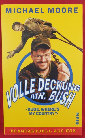 gebrauchtes Buch – Michael Moore – Volle Deckung, Mr. Bush