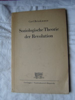 Soziologische Theorie der Revolution.