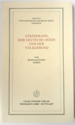 STRESEMANN, DER DEUTSCHE OSTEN UND DER VÖLKERBUND