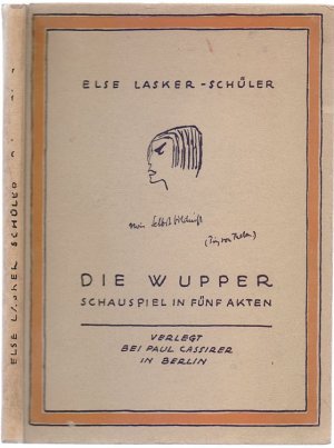 Die Wupper. Schauspiel in 5 Aufzügen von Else Lasker-Schüler.