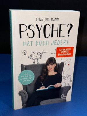 gebrauchtes Buch – Lena Kuhlmann – Psyche? Hat doch jeder! - vom Hin und Her zwischen Herz und Hirn