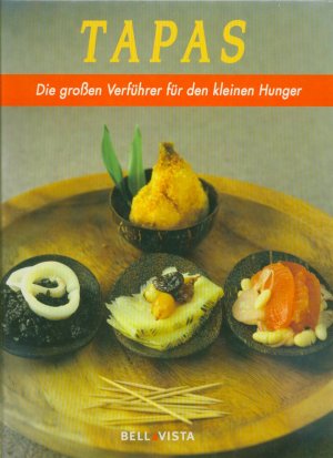 Tapas - die großen Verführer für den kleinen Hunger