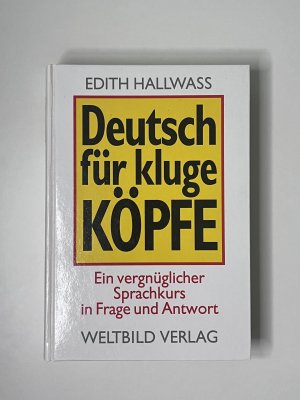 gebrauchtes Buch – Edith Hallwass – Deutsch für kluge Köpfe