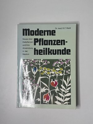 gebrauchtes Buch – Dr. med. R – Moderne Pflanzenheilkunde