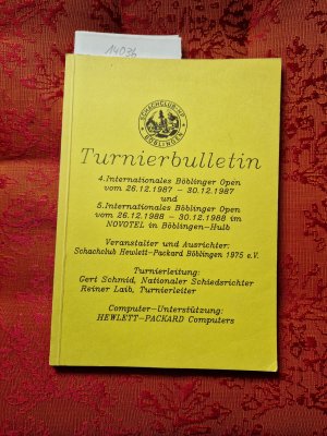 gebrauchtes Buch – Turnierbulletin 4. Internationales Böblinger Open vom 26.12.1987 - 30.12.1987 und 5. Internationales Böblinger Open vom 26.12.1988 - 30.12.1988