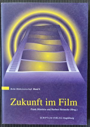 Zukunft im Film - Sozialwissenschaftliche Studien zu “Star Trek” und anderer Science Fiction