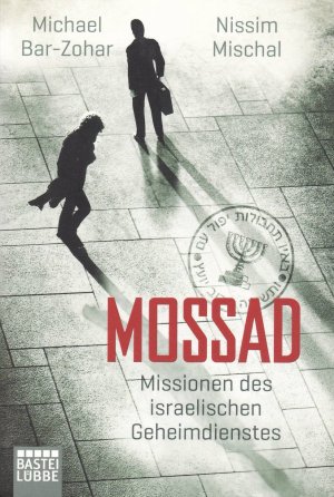 Mossad - Missionen des israelischen Geheimdienstes