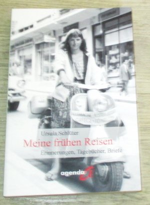 Meine frühen Reisen - Erinnerungen, Tagebücher, Briefe